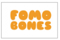 FOMO Bones